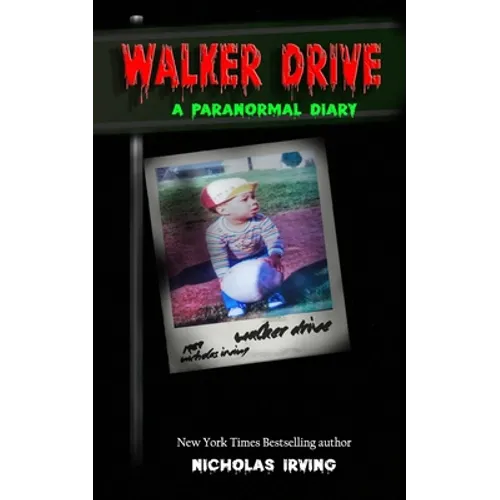 Walker Drive: A Paranormal Diary - Paperback