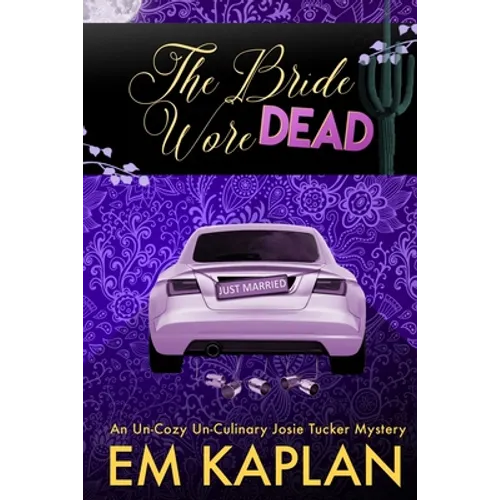 The Bride Wore Dead: A Josie Tucker Mystery - Paperback