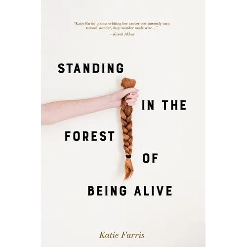 Standing in the Forest of Being Alive - Paperback