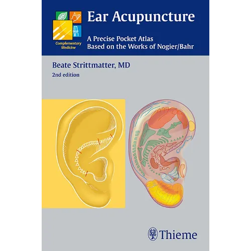 Ear Acupuncture: A Precise Pocket Atlas, Based on the Works of Nogier/Bahr - Paperback