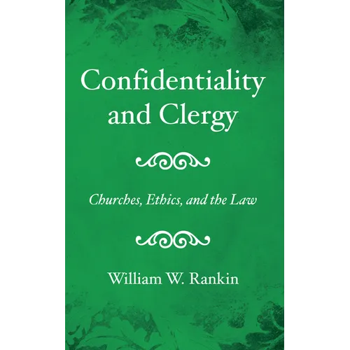 Confidentiality and Clergy - Hardcover