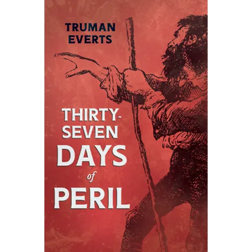Thirty-Seven Days of Peril - Paperback