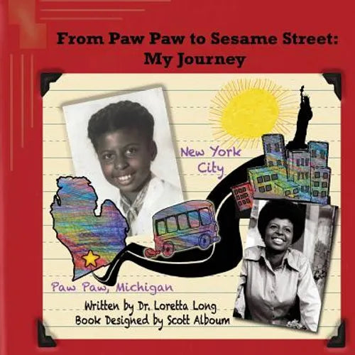 From Paw Paw to Sesame Street: My Journey - Paperback