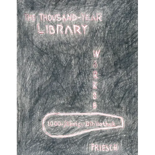 Hannes Priesch: The Thousand-Year Library: Checking Language Wörks, # 6 - Hardcover