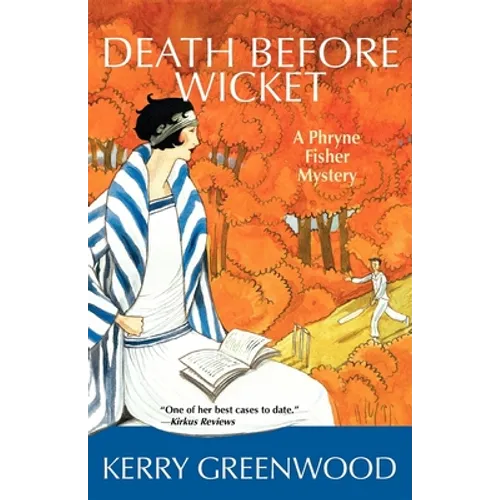 Death Before Wicket: A Phryne Fisher Mystery - Paperback