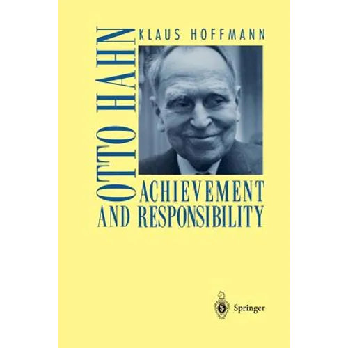 Otto Hahn: Achievement and Responsibility - Paperback