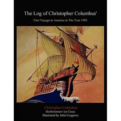 The Log of Christopher Columbus' First Voyage to America in the Year 1492 - Paperback