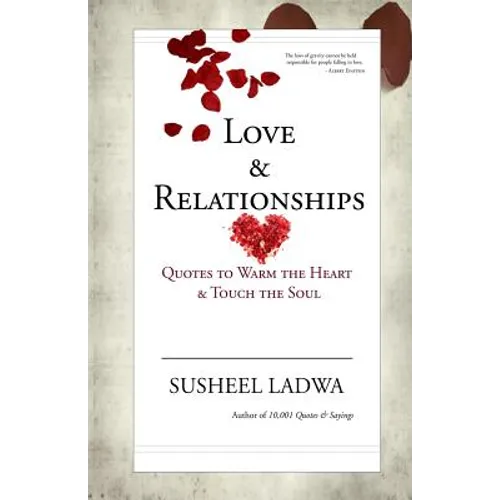 Love & Relationships: Quotes to Warm the Heart & Touch the Soul - Paperback