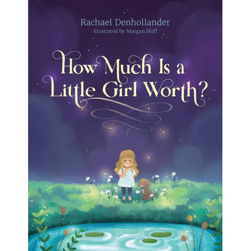 How Much Is a Little Girl Worth? - Hardcover