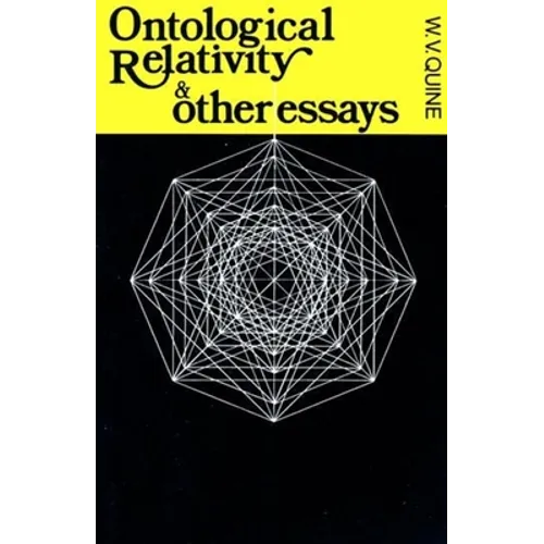 Ontological Relativity and Other Essays - Paperback