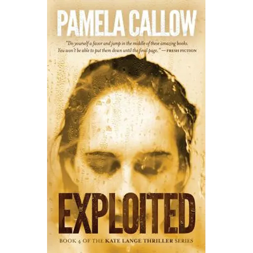 Exploited: Book 4 of the Kate Lange Thriller Series - Paperback
