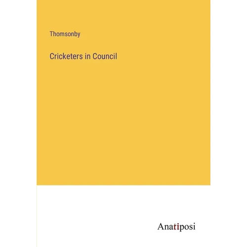 Cricketers in Council - Paperback
