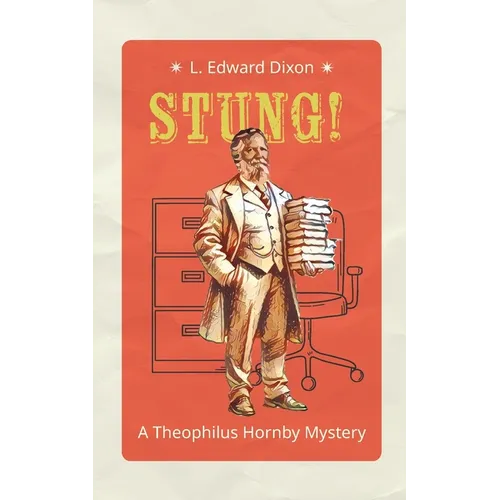 Stung!: A Theophilus Hornby Mystery - Paperback