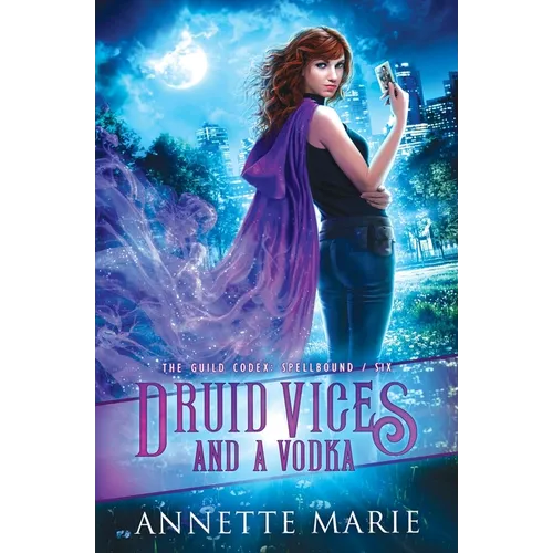 Druid Vices and a Vodka - Paperback