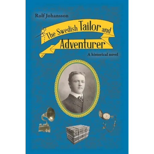 The Swedish Tailor and Adventurer: A historical novel - Paperback