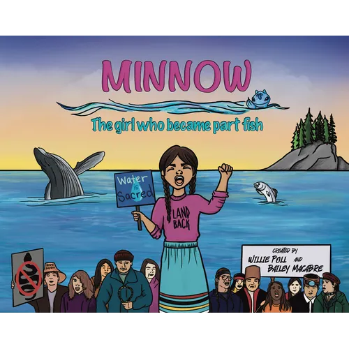 Minnow: The Girl Who Became Part Fish: The Girl Who Became Part Fish - Hardcover