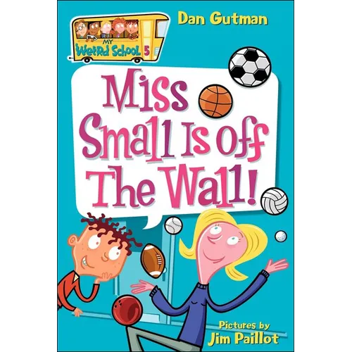 Miss Small Is Off the Wall! - Hardcover