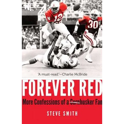 Forever Red: More Confessions of a Cornhusker Fan - Hardcover