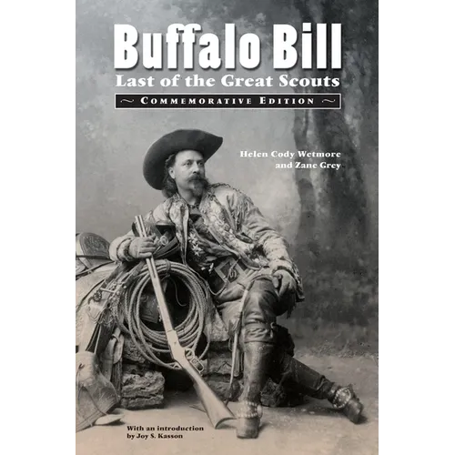 Buffalo Bill: Last of the Great Scouts (Commemorative Edition) - Paperback