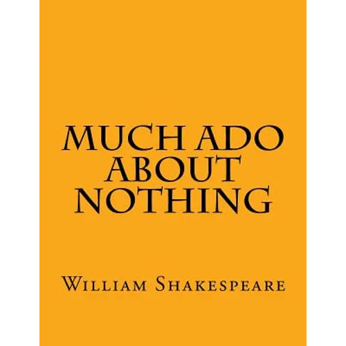 Much Ado About Nothing - Paperback