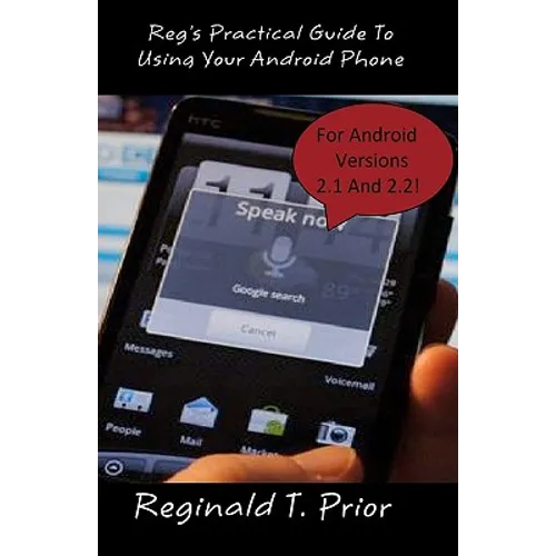 Reg's Practical Guide To Using Your Android Phone - Paperback