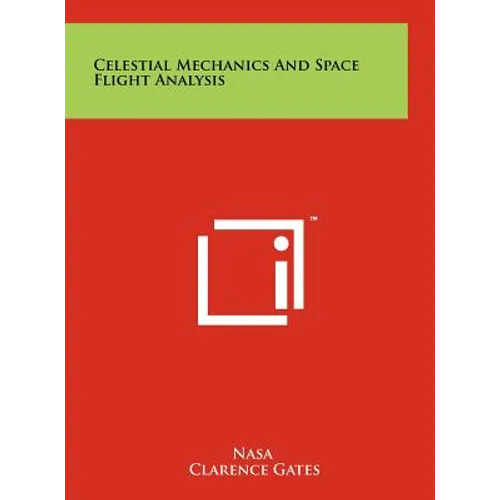 Celestial Mechanics and Space Flight Analysis - Hardcover