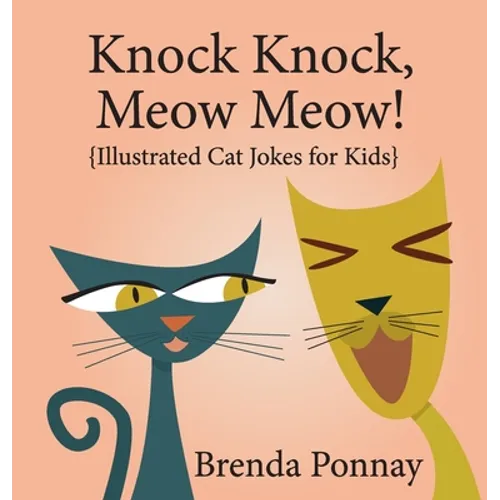 Knock Knock, Meow Meow! - Hardcover