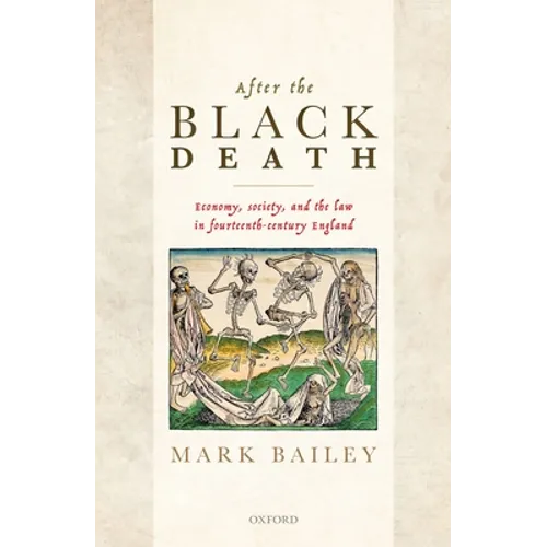 After the Black Death: Economy, Society, and the Law in Fourteenth-Century England - Hardcover