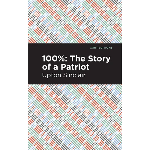 100%: The Story of a Patriot - Paperback