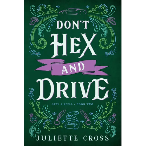 Don't Hex and Drive: Stay a Spell Book 2 - Paperback