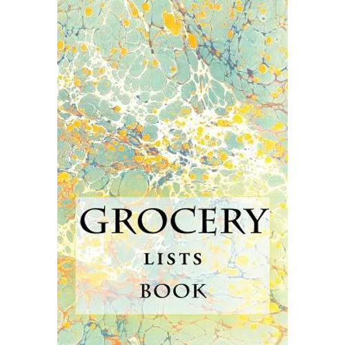 Grocery Lists Book: Stay Organized (11 Items or Less) - Paperback