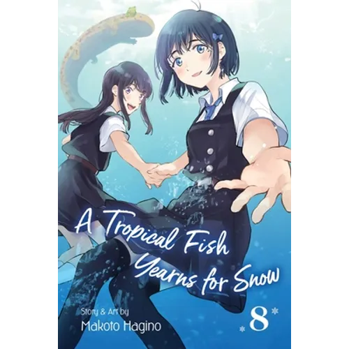A Tropical Fish Yearns for Snow, Vol. 8 - Paperback