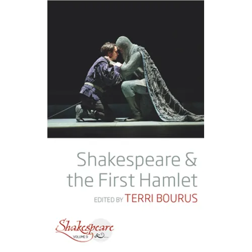 Shakespeare and the First Hamlet - Paperback