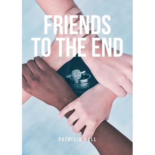 Friends to the End - Paperback