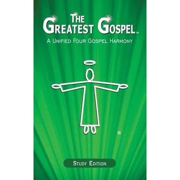 The Greatest Gospel: A Unified Four Gospel Harmony - Hardcover