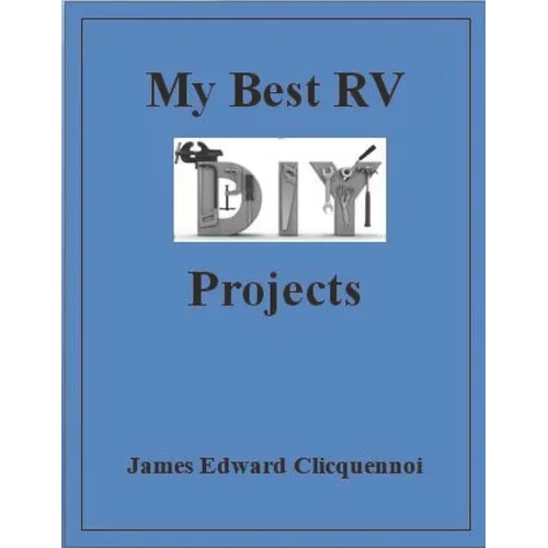 My Best RV DIY Projects - Paperback