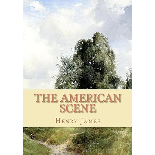 The American Scene - Paperback