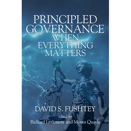 Principled Governance When Everything Matters - Paperback