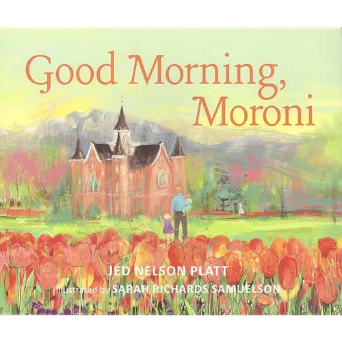 Good Morning, Moroni - Paperback