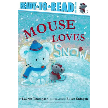 Mouse Loves Snow: Ready-To-Read Pre-Level 1 - Hardcover