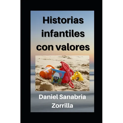 Historias infantiles con valores: Cuentos cristianos para niños - Paperback
