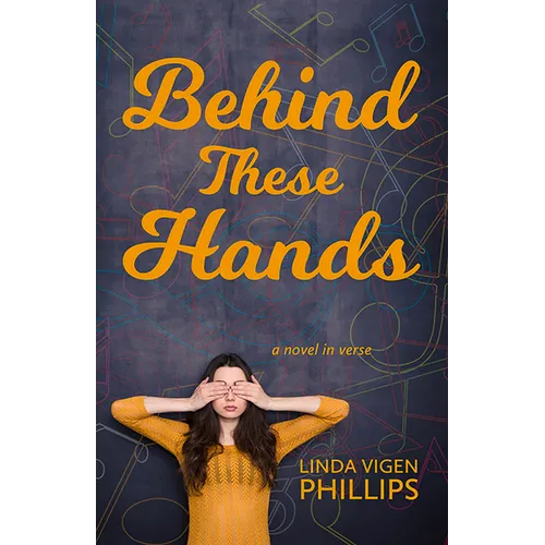 Behind These Hands: a novel in verse - Paperback