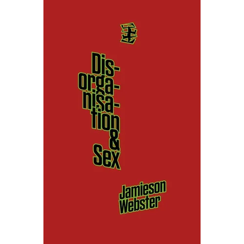 Disorganisation & Sex - Paperback