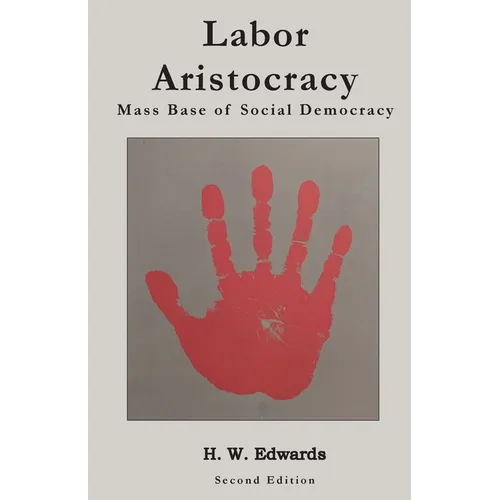 Labor Aristocracy: Mass Base of Social Democracy - Paperback