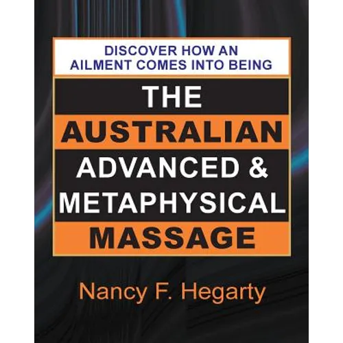 The Australian Advanced & Metaphysical Massage - Paperback