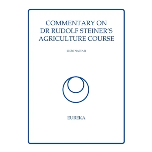 Commentary on Dr Rudolf Steiner's Agriculture Course - Paperback