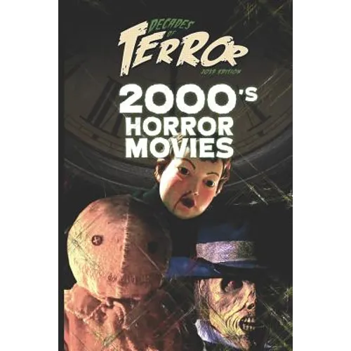 Decades of Terror 2019: 2000's Horror Movies - Paperback