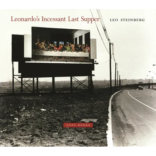 Leonardo's Incessant Last Supper - Hardcover