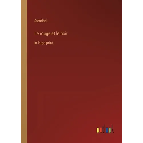 Le rouge et le noir: in large print - Paperback