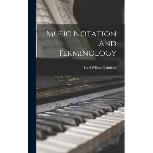 Music Notation and Terminology - Hardcover